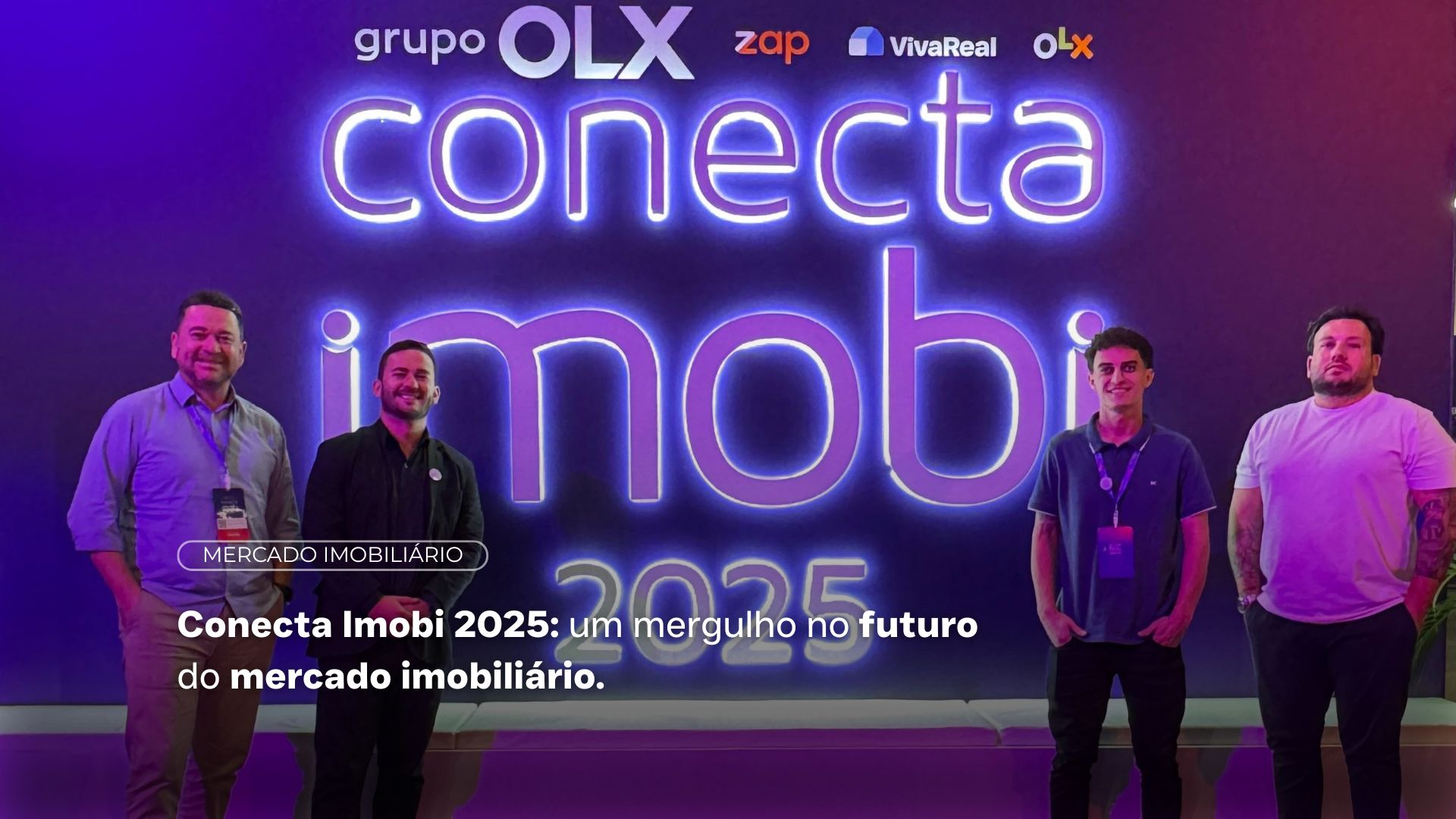 Equipe Juliano Oliva Imóveis no Conecta Imobi 2025