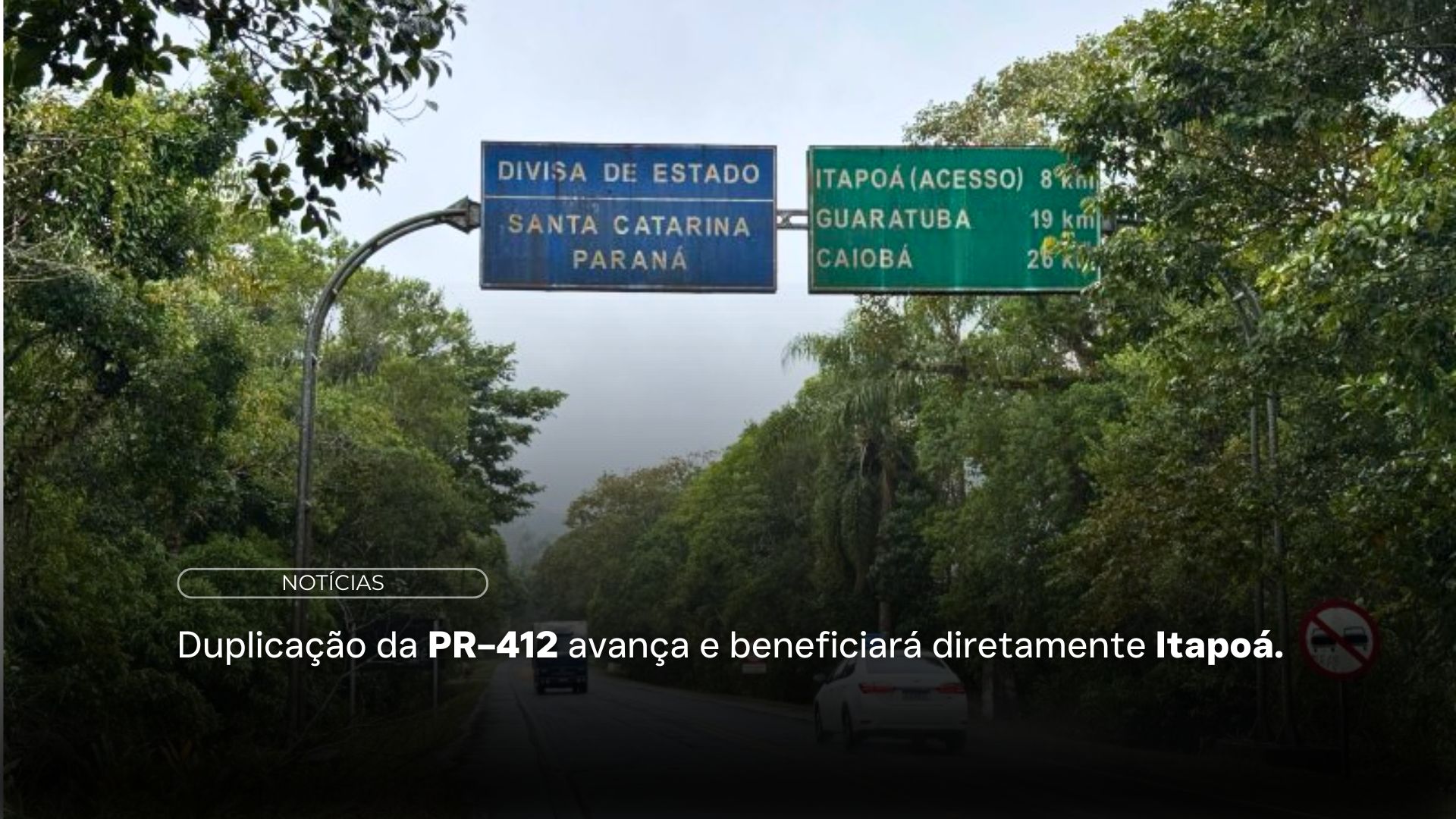 Duplicação da PR – 412 avança e beneficiará diretamente Itapoá