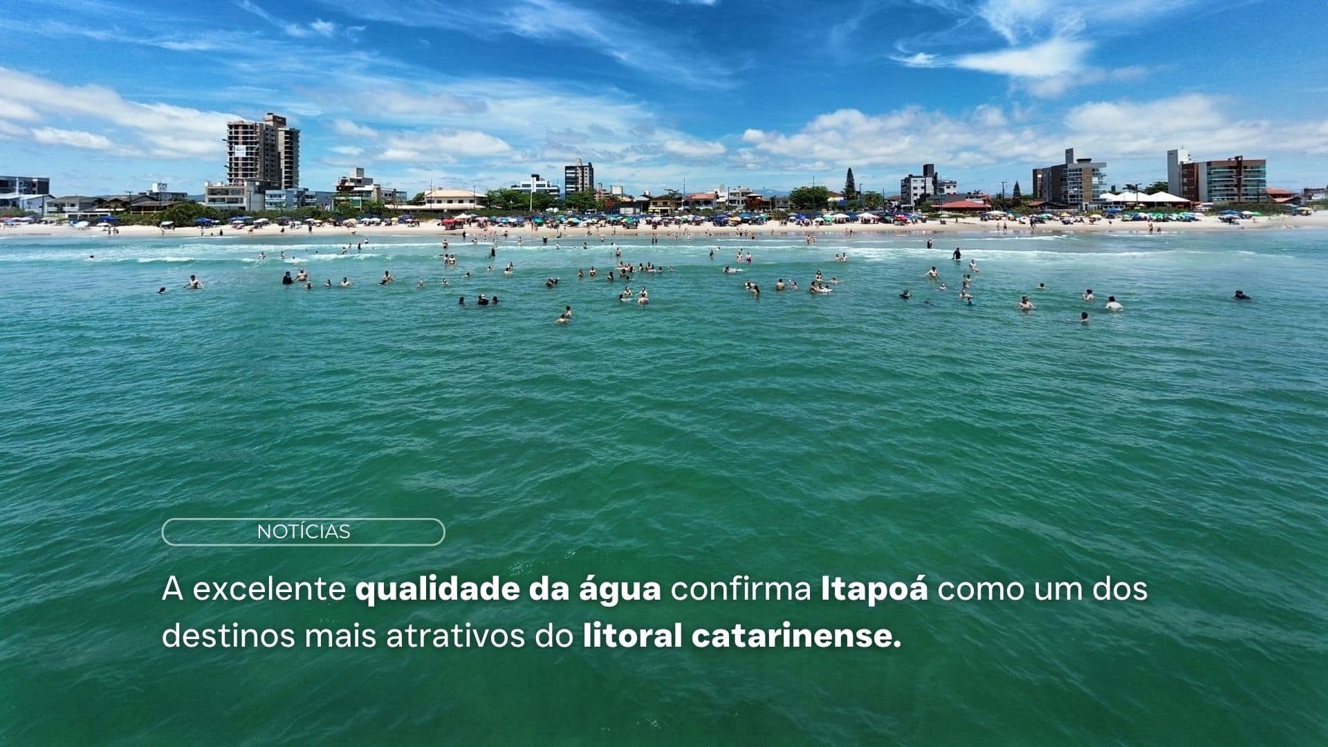 A excelente qualidade da água confirma Itapoá como um dos destinos mais atrativos do litoral catarinense.